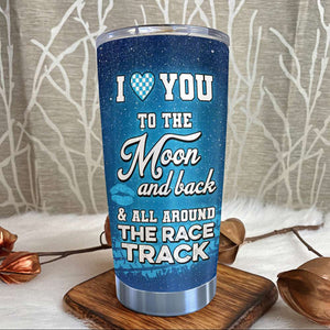 Personalized Racing Couple Tumbler, I Love You To All Around The Race Track dtracing2104 - Tumbler Cup - GoDuckee