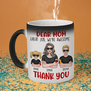 Mom Great Job We're Awesome Thank You, Personalized Magic Mug, Funny Gifts for Mom - Magic Mug - GoDuckee
