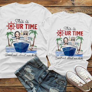 Cruising This Is Our Time - Personalized Shirt - Shirts - GoDuckee