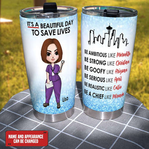 Personalized Nurse Tumbler Cup - It's Beautiful Day To Save Lives - Tumbler Cup - GoDuckee