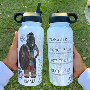 Personalized Viking Girl Water Bottle - Strength, Honor, Loyalty, Death Is Life - Strong Woman - Water Bottles - GoDuckee