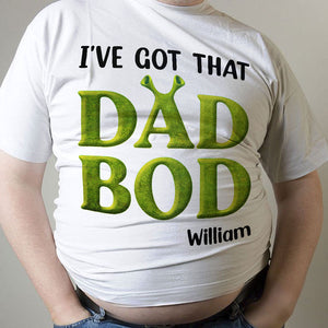 Dad I've Got That Dad Bod, Personalized Gifts, Funny Father's Day Gifts - Shirts - GoDuckee