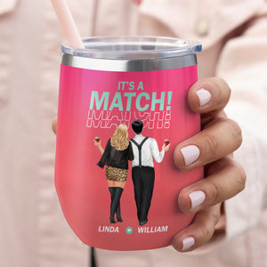 I Swiped Right And So Did You Personalized Tumbler Cup, Couple Gift - Wine Tumbler - GoDuckee
