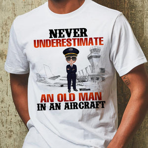 Never Underestimate An Old Man In An Aircraft - Personalized Pilot Shirt - Gift For Pilot - Shirts - GoDuckee