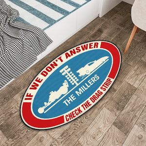 NHRA Shape Doormat - Custom Name & Drag Racing Car - If We Don't Answer Check The Drag Strip - Doormat - GoDuckee