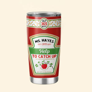 Personalized Teacher Tumbler - Help To Catch Up - Tumbler Cup - GoDuckee