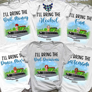 Personalized Pontoon Crew Shirts - I Will Bring The Fun, Bad Decisions, Bail Money,... - Best Friends - Shirts - GoDuckee