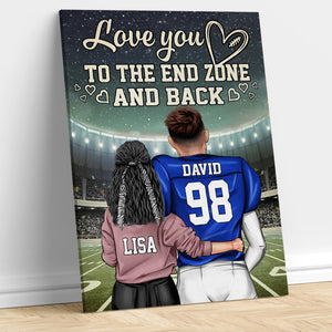 American Football Love You To The End Zone And Back Personalized Wall Art - Poster & Canvas - GoDuckee