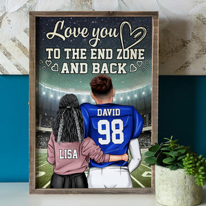 American Football Love You To The End Zone And Back Personalized Wall Art - Poster & Canvas - GoDuckee
