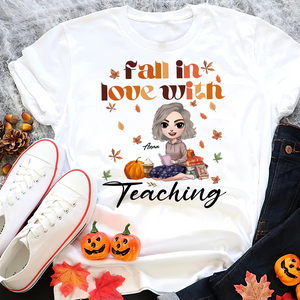 Teachers Doll Fall In Love With Teaching, Personalized Fall Season Shirt - Shirts - GoDuckee