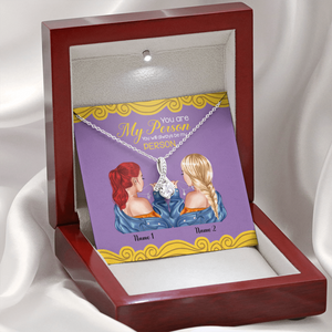 Friends You Will Always Be My Person - Personalized Alluring Beauty Necklace - Gift for Bestie - Jewelry - GoDuckee