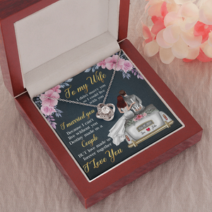 Couple Because I Can't Live Without You - Personalized Love Knot Necklace - Gift for Her - Back Wedding Couple - Jewelry - GoDuckee