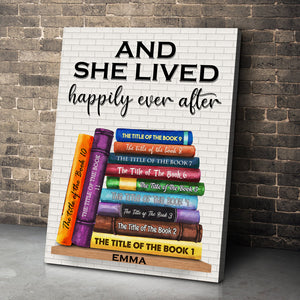 Custom Book Titles Poster - Stack Of Book Art - And She Lived Happily Ever After - Poster & Canvas - GoDuckee