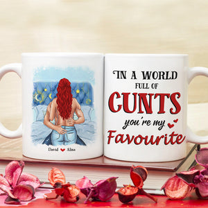 In A World Full Of Cunts You're My Favorite Personalized Naughty Couple Mug, Gift For Couple - Coffee Mug - GoDuckee