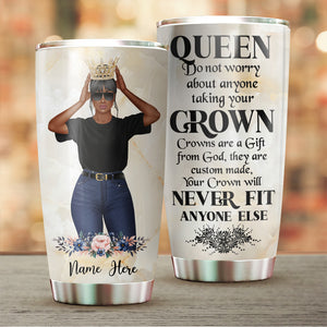 Personalized Black Women Tumbler - Do not worry about anyone - Queen Crown - Tumbler Cup - GoDuckee