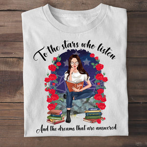 Book To The Stars Who Listen And The Dreams That Are Answered Personalized Shirts - Shirts - GoDuckee
