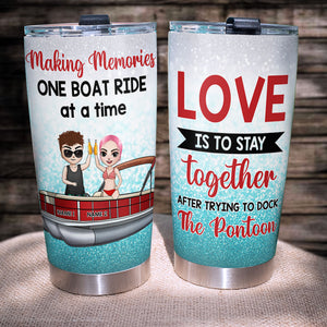 Personalized Pontoon Couple Tumbler Cup - Love Is To Stay Together After Trying To Dock The Pontoon - Tumbler Cup - GoDuckee