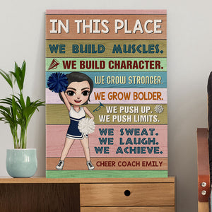 Personalized Cheer Coach Girl Poster - In This Place We Build Muscles - Poster & Canvas - GoDuckee