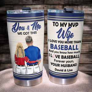 Personalized Baseball Couple Tumbler - To My MVP Wife You And Me We Got This - Tumbler Cup - GoDuckee