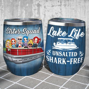 Personalized Pontoon Sister Squad Wine Tumbler - Lake Life Unsalted Shark Free - Wine Tumbler - GoDuckee