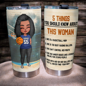 Personalized Basketball Mom Tumbler - 5 Things You Should Know About This Woman BSB2104 - Tumbler Cup - GoDuckee