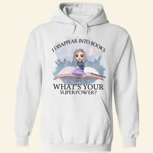Book I Disappear Into Books - Personalized Shirt - Gift For Book Lovers - Shirts - GoDuckee
