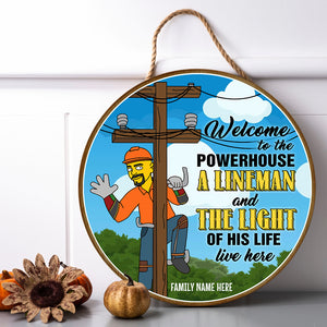 Simpsonalized Welcome Round Wooden Sign - Lineman And The Light Of His Life Live Here - Wood Sign - GoDuckee