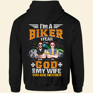 Personalized Biker Shirt - I'm A Biker I Fear God And My Wife - Couple With A Bike - Shirts - GoDuckee