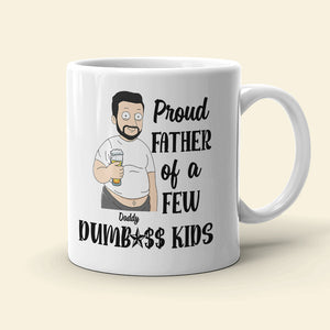 Proud Father Of A Few Kids, Personalized White Mug, Father's Day Gift For Dad, Grandpa, Uncle - Coffee Mug - GoDuckee