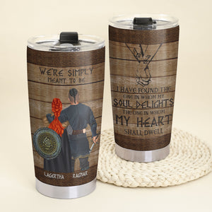 Personalized Viking Couple Tumbler Cup - We're Simply Meant To Be - My Soul Delight - Tumbler Cup - GoDuckee