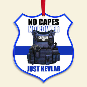 No Capes No Power, Police Christmas Acrylic Custom Shape Ornament - Ornament - GoDuckee