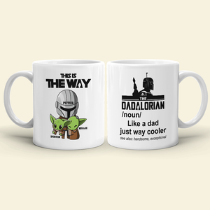 This Is The Way - Personalized White Mug - Gift For Dad - Coffee Mug - GoDuckee