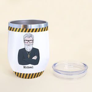 Personalized Pastor Wine Tumbler - Warning Anything You Say or Do Could Be Used In A Sermon - Wine Tumbler - GoDuckee