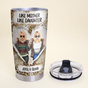 My Mom Always Wonders Where I Get My Attitude From You Homegirl I Get It From You, Personalized Tumbler Gift - Tumbler Cup - GoDuckee