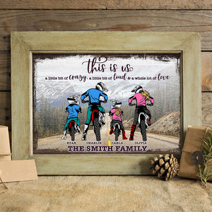 This Is Us A Little Bit Of Crazy, A Little Bit Of Loud & A Whole Lot Of Love, Motocross Family Poster Canvas - Poster & Canvas - GoDuckee