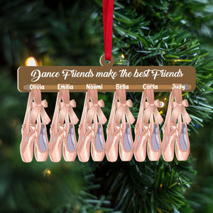 Dance Friends Make The Best Friends, Ballet Dance Shoes Personalized Acrylic Shape Ornament - Ornament - GoDuckee