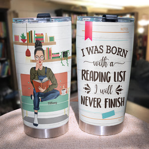 Personalized Book Girl Tumbler Cup I Was Born With A Reading List - Book Lover - Tumbler Cup - GoDuckee