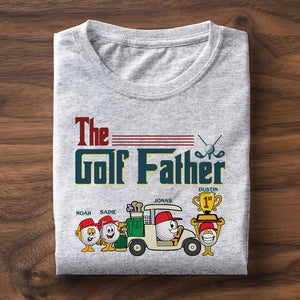 The Golf Father Personalized Shirt Gift For Dad - Shirts - GoDuckee