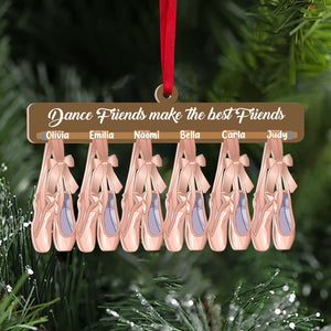 Dance Friends Make The Best Friends, Ballet Dance Shoes Personalized Acrylic Shape Ornament - Ornament - GoDuckee