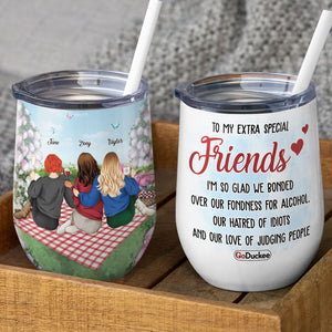To My Extra Special Friends I'm So Glad We Boned Over Our Fondness For Alcohol, Besties Wine Tumbler Gift - Wine Tumbler - GoDuckee