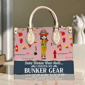 Firefighter Some Women Wear Heels... - Personalized Leather Bag - Leather Bag - GoDuckee