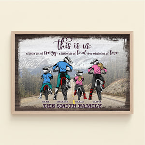 This Is Us A Little Bit Of Crazy, A Little Bit Of Loud & A Whole Lot Of Love, Motocross Family Poster Canvas - Poster & Canvas - GoDuckee