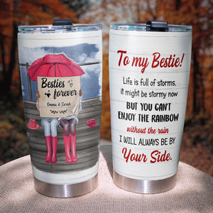 Personalized Bestie Tumbler Cup - Life Is Full of Storms - Friend Sitting Together - Tumbler Cup - GoDuckee
