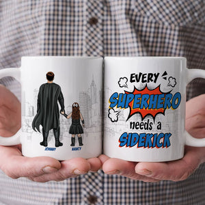 Every hero Needs A Sidekick Personalized White Mug, Gift For Dad - Coffee Mug - GoDuckee