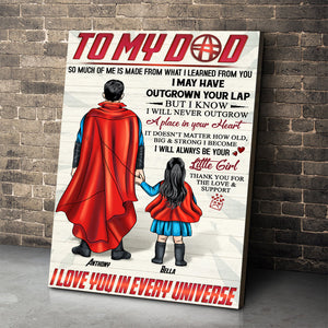 To My Hero Dad, Love You In Every Universe, Personalized Canvas Print, Gifts for Dads - Poster & Canvas - GoDuckee