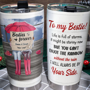 Personalized Bestie Tumbler Cup - Life Is Full of Storms - Friend Sitting Together - Tumbler Cup - GoDuckee
