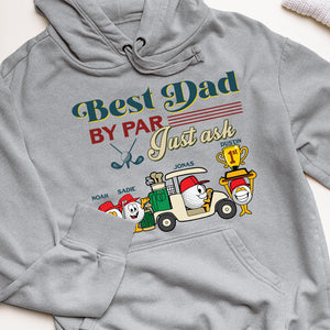 Best Dad By Par Just Ask - Personalized Shirts - Gift For Dad - Shirts - GoDuckee
