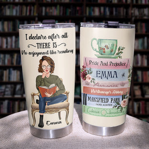 Personalized Reading Girl Tumbler Cup - Jane Austen There Is No Enjoyment Like Reading - - Tumbler Cup - GoDuckee