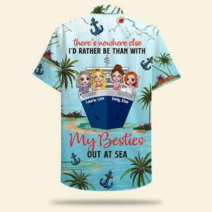 Personalized Cruising Friends Hawaiian Shirt - There's Nowhere Else Than With My Besties Fol8-Vd1 - Hawaiian Shirts - GoDuckee