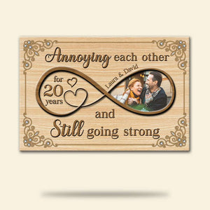Custom Anniversary Photo Poster - Annoying Each Other, Still Going Strong - Infinity symbol - Poster & Canvas - GoDuckee